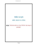 Tiểu luận: Xã hội hóa dịch vụ y tế tại TPHCM - Thực trạng và giải pháp