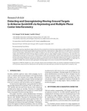 Báo cáo hóa học: Research Article Detecting and Georegistering Moving Ground Targets in Airborne QuickSAR via Keystoning and Multiple-Phase Center Interferometry