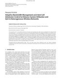 Báo cáo hóa học: Research Article Adaptive Bandwidth Management and Joint Call Admission Control to Enhance System Utilization and QoS in Heterogeneous Wireless Networks