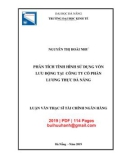 Luận văn Thạc sĩ Tài chính ngân hàng: Phân tích tình hình sử dụng vốn lưu động tại Công ty cổ phần Lương thực Đà Nẵng