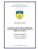 Luận văn Thạc sĩ Kỹ thuật: Ứng dụng công nghệ tự động hóa vào trạm biến áp tại Tổng công ty Điện lực Tp.HCM