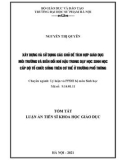 Tóm tắt luận án Tiến sĩ Lý luận và phương pháp dạy học môn Sinh học: Xây dựng và sử dụng các chủ đề tích hợp giáo dục môi trường và biến đổi khí hậu trong dạy học sinh học cấp độ tổ chức sống trên cơ thể ở trưởng phổ thông