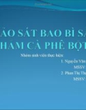 Đề tài Khảo sát bao bì sản phẩm cà phê bột 