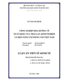 LUẬN ÁN TIẾN SĨ KINH TẾ-ĐỀ TÀI CÔNG NGHIỆP HÓA HƯỚNG VỀ XUẤT KHẨU CỦA THÁI LAN, KINH NGHIỆM VÀ KHẢ NĂNG VẬN DỤNG VÀO VIỆT NAM 