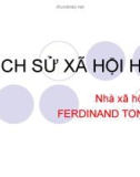 Bài thuyết trình môn Lịch sử xã hội học: Ferdinand Tonnies