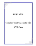 LUẬN VĂN: Container hoá trong vận tải biển ở Việt Nam