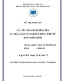 Luận văn Thạc sĩ Kinh tế: Các yếu tố ảnh hưởng đến sự thỏa mãn của khách hàng đối với rạp chiếu phim