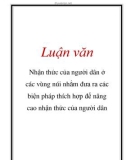 Luận văn: Nhận thức của người dân ở các vùng núi nhằm đưa ra các biện pháp thích hợp để nâng cao nhận thức của người dân