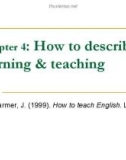 Bài giảng môn Phương pháp giảng dạy tiếng Anh: Chapter 4 - Phan Thị Thu Nga