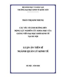 Luận án Tiến sĩ Quản lý kinh tế: Các yếu tố ảnh hưởng đến động lực nghiên cứu khoa học của giảng viên đại học khối kinh tế tại Hà Nội