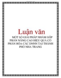 Luận văn: MỘT SỐ GIẢI PHÁP NHẰM GÓP PHẦN NÂNG CAO HIỆU QUẢ CỔ PHẦN HÓA CÁC DNNN TẠI THÀNH PHỐ NHA TRANG