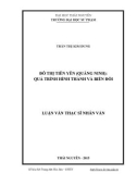 Luận văn Thạc sĩ Nhân văn: Đô thị Tiên Yên (Quảng Ninh): Quá trình hình thành và biến đổi