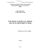 Báo cáo vi sinh môi trường: Ứng dụng vi sinh vật trong sản xuất phân bón vi sinh