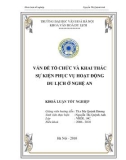 Tóm tắt Khóa luận tốt nghiệp khoa Văn hóa du lịch: Vấn đề tổ chức và khai thác các sự kiện phục vụ hoạt động du lịch ở Nghệ An