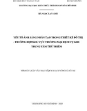 Tóm tắt Luận văn Thạc sĩ Quy Hoạch Vùng và Đô Thị: Yếu tố ánh sáng nhân tạo trong thiết kế đô thị - trường hợp khu vực thương mại dịch vụ khu trung tâm Thủ Thiêm