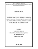 Tóm tắt Luận văn Thạc sĩ Lý luận và Phương pháp dạy học bộ môn Mỹ thuật: Vận dụng Nghệ thuật tạo hình của họa sĩ Akira Toriyama vào dạy học Sáng tác thiết kế, ngành Thiết kế đồ họa tại Trường Đại học Sư phạm Nghệ thuật Trung ương