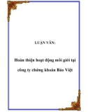 LUẬN VĂN: Hoàn thiện hoạt động môi giới tại công ty chứng khoán Bảo Việt