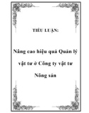 TIỂU LUẬN: Nâng cao hiệu quả Quản lý vật tư ở Công ty vật tư Nông sản