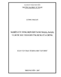 Luận văn Thạc sĩ Khoa học vật chất: Nghiên cứu tổng hợp oxit nano NiAl2O4, ZnAl2O4 và bước đầu thăm dò ứng dụng của chúng