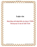 Luận văn: Hoạt động xuất nhập khẩu của công ty TNHH Thương mại và vận tải Tuấn Trinh