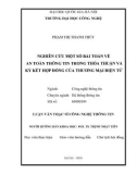 Luận văn Thạc sĩ An toàn thông tin: Nghiên cứu một số bài toán về an toàn thông tin trong thỏa thuận và ký kết hợp đồng của thương mại điện tử