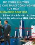 Báo cáo Công nghệ hóa: Lịch sử phát triển xúc tác của quá trình xúc tác reforming