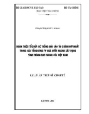 Luận án Tiến sĩ Kinh tế: Hoàn thiện tổ chức hệ thống Báo cáo tài chính hợp nhất trong các Tổng công ty Nhà nước ngành xây dựng công trình giao thông của Việt Nam