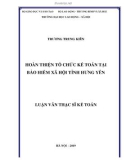 Luận văn Thạc sĩ Kế toán: Hoàn thiện tổ chức kế toán tại bảo hiểm xã hội tỉnh Hưng Yên