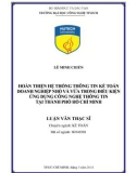 Luận văn Thạc sĩ Kế toán: Hoàn thiện hệ thống thông tin kế toán doanh nghiệp nhỏ và vừa trong điều kiện ứng dụng công nghệ thông tin tại thành phố Hồ Chí Minh