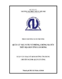 Luận văn Thạc sĩ Định hướng ứng dụng: Quản lý nhà nước về phòng, chống ma túy trên địa bàn tỉnh Lâm Đồng