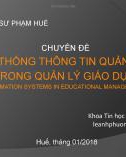 Chuyên đề: Hệ thống thông tin quản lý trong giáo dục - Lê Anh Phương