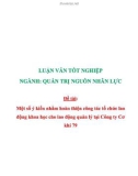 Luận văn tốt nghiệp Quản trị nguồn nhân lực: Một số ý kiến nhằm hoàn thiện công tác tổ chức lao động khoa học cho lao động quản lý tại Công ty Cơ khí 79