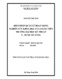 Tóm tắt Luận văn Thạc sĩ Giáo dục: Biện pháp quản lý hoạt động nghiên cứu khoa học của giảng viên trường Đại học kỹ thuật y - dược Đà Nẵng