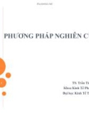 Bài giảng Phương pháp nghiên cứu khoa học: Bài 1 - Trần Tiến Khai