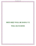 PHÂN BIỆT WILL BE DOING VÀ WILL HAVE DONE