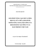 Luận văn Thạc sĩ Kinh tế: Giải pháp nâng cao chất lượng dịch vụ sửa chữa, bảo hành nhằm nâng cao sự hài lòng của khách hàng tại Công ty LG Electronics Việt Nam