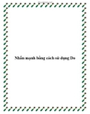 Nhấn mạnh bằng cách sử dụng Do