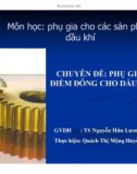 Tiểu luận: PHỤ GIA HẠ ĐIỂM ĐÔNG CHO DẦU NHỜN