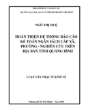 Luận văn Thạc sĩ Kinh tế: Hoàn thiện hệ thống báo cáo kế toán ngân sách cấp xã, phường - Nghiên cứu trên địa bàn tỉnh Quảng Bình