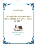 Chuyên đề tốt nghiệp - Đề tài: 'Quản lý điều hành sản xuất tại Xí nghiệp may 20C – Công ty X20 '