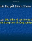 Báo cáo: đặc điểm và vai trò của ruộng đất trong kinh tế nông nhiệp