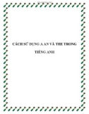 CÁCH SỬ DỤNG A AN VÀ THE TRONG TIẾNG ANH