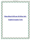 Bảng động từ bất quy tắt tiếng Anh English Irregular Verbs