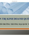 Thuyết trình: Môi trường thương mại quốc tế