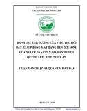 Luận văn Thạc sĩ Quản lý đất đai: Đánh giá ảnh hưởng của việc thu hồi đất, giải phóng mặt bằng đến cuộc sống của người dân trên địa bàn huyện Quỳnh Lưu, tỉnh Nghệ An