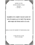 Luận văn: NGHIÊN CỨU CHIẾT TÁCH TANIN TỪ VỎ CÂY KEO LAI VÀ THỬ ỨNG DỤNG ĐẾN MỘT SỐ TÍNH CHẤT CỦA DA