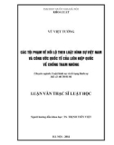 Luận văn Thạc sĩ Luật học: Các tội phạm về hối lộ theo luật hình sự Việt Nam và Công ước quốc tế của Liên Hiệp quốc về chống tham nhũng