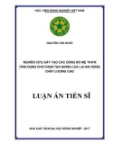 Luận án tiến sĩ Nông nghiệp: Nghiên cứu gây tạo các dòng bố mẹ thơm ứng dụng cho chọn tạo giống lúa lai hai dòng chất lượng cao