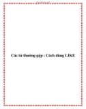 Các từ thường gặp : Cách dùng LIKE