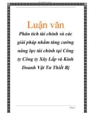 Luận văn đề tài : Phân tích tài chính & các giải pháp nhằm tăng cường năng lực tài chính tại Công ty Công ty Xây Lắp và Kinh Doanh Vật Tư Thiết Bị